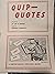 Quip-Quotes by Jo Lee B. Rogers