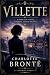 VILLETTE: A Gothic Tale of ...