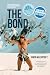 The Bond: Two epic climbs i...