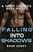 Falling Into Shadows : A Sp...