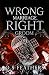Wrong Marriage. Right Groom: An Arranged Marriage Dark Mafia Romance (Wrong Vows)