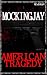 MOCKINGJAY: American Tragedy