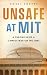 Unsafe at MIT: A Chronicle ...