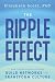 The Ripple Effect: How Social Sector Leaders Build Networks That Transform Culture