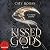 Kissed by the Gods (The Ete...