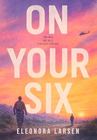 On Your Six (Ellison Book 1)