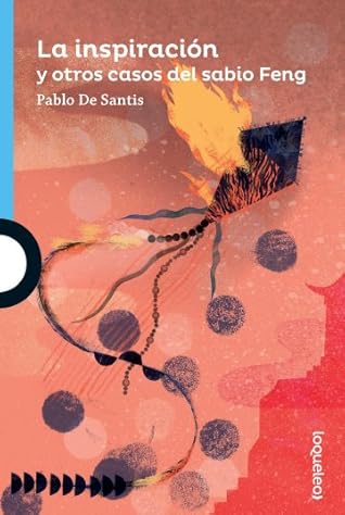 Tapa de La inspiración y otros casos del sabio Feng (Pablo De Santis)