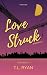 Lovestruck by T.L. Ryan Lovestruck by T.L. Ryan