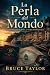 La Perla del Mondo: Un Roma...