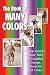 The Book of Many Colors: Ge...