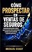 Cómo Prospectar en Ventas d...