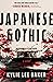 Japanese Gothic by Kylie Lee Baker Japanese Gothic by Kylie Lee Baker