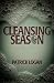 Cleansing Season by Patrick Logan