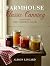 Farmhouse Classic Canning - Jams, Chutneys, Sauces by Alison Lingard