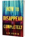 How to Disappear ...
