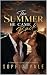 The Summer He Came Back by Sophia Vale