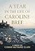 A Year In The Life Of Caroline Bree by Connie Maynard Clark