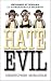 Hate Evil