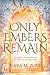 Only Embers Remain: Book Th...