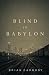 Blind in Babylon