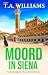 Moord in Siena (Armstrong en Oscar detective) by T.A. Williams