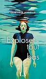 Exploser tout bas