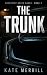 The Trunk: A Domestic Thril...