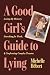 A Good Girl's Guide to Lying: Losing My Memory, Searching for Truth, & Confronting Complex Trauma