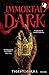 Immortal Dark #1