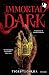 Immortal Dark (Italian Edition)
