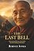 The Last Bell: A Journey of...