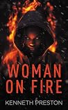 Woman on Fire Woman on Fire