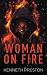 Woman on Fire by Kenneth Preston Woman on Fire by Kenneth Preston