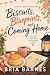 Biscuits, Blueprints, and Coming Home by Bria Barnes