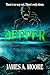 Deeper