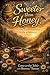 Sweeter Thank Honey: Findin...
