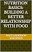 Nutrition Basics: building ...