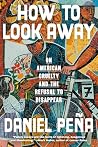 How to Look Away: On American Cruelty and the Refusal to Disappear How to Look Away: On American Cruelty and the Refusal to Disappear