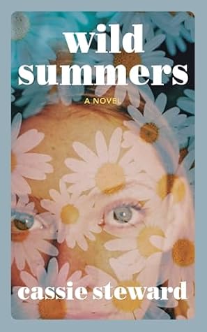 Wild Summers by Cassie Steward