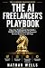 THE AI FREELANCER'S PLAYBOO...