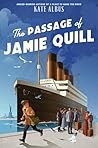 The Passage of Jamie Quill The Passage of Jamie Quill
