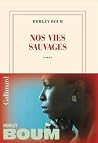 Nos vies sauvages