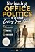 Navigating Office Politics ...