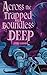 Across the Trapped and Boundless Deep by Philip Rowan