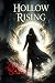 Hollow Rising (Hollowbound: A Dark Fantasy Romance Trilogy Series)