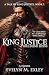 King Justice, The Legend Begins by Evelyn M. Exley