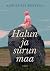 Halun ja surun maa