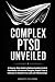 COMPLEX PTSD UNVEILED: A St...