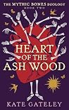 Heart of the Ash ...