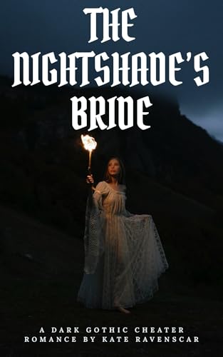 The Nightshade's Bride: A Dark Gothic Cheater Romance (Kindle Edition)